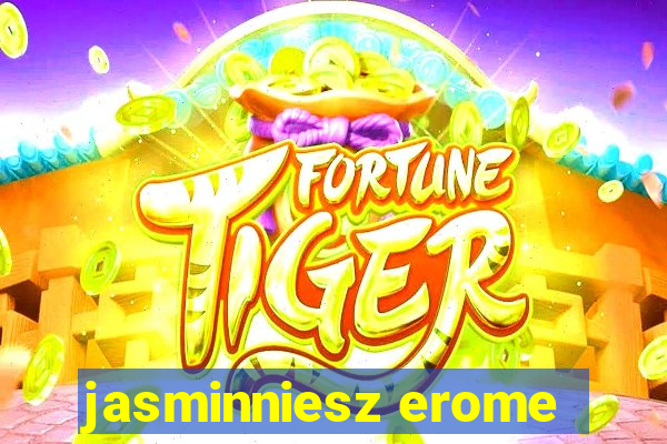 jasminniesz erome